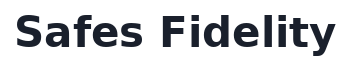 Safes Fidelity
